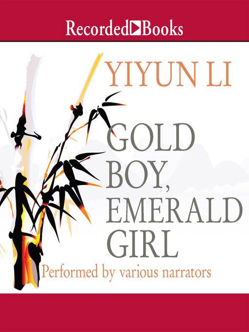 Title details for Gold Boy, Emerald Girl by Yiyun Li - Available